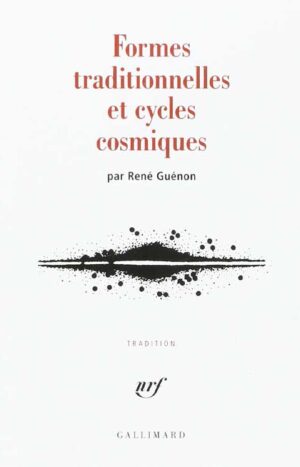 Formes traditionnelles et cycles cosmiques