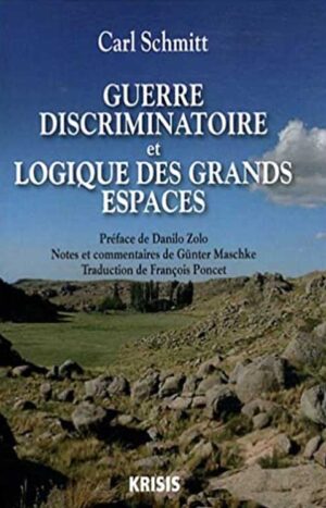 Guerre discriminatoire et logique des grands espaces