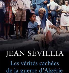 Les vérités cachées de la guerre d'Algérie