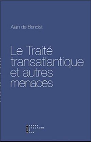 Le Traité transatlantique et autres menaces
