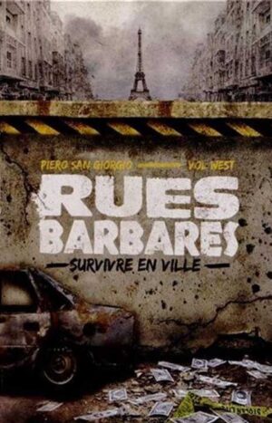 Rues barbares, survivre en ville