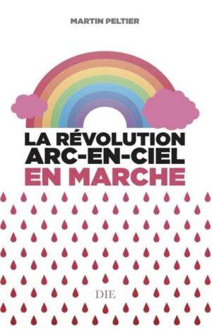 La Révolution arc-en-ciel En Marche