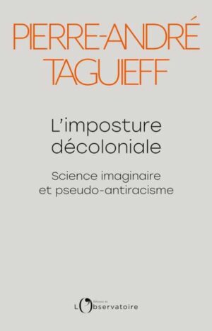 L'imposture décoloniale