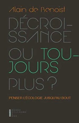 Décroissance ou toujours plus ?