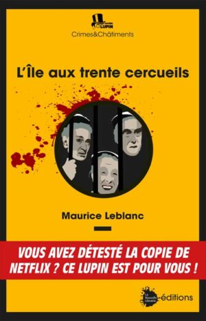 L'île aux trente cercueils Maurice Leblanc