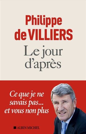 Le jour d'après, Philippe de Villiers