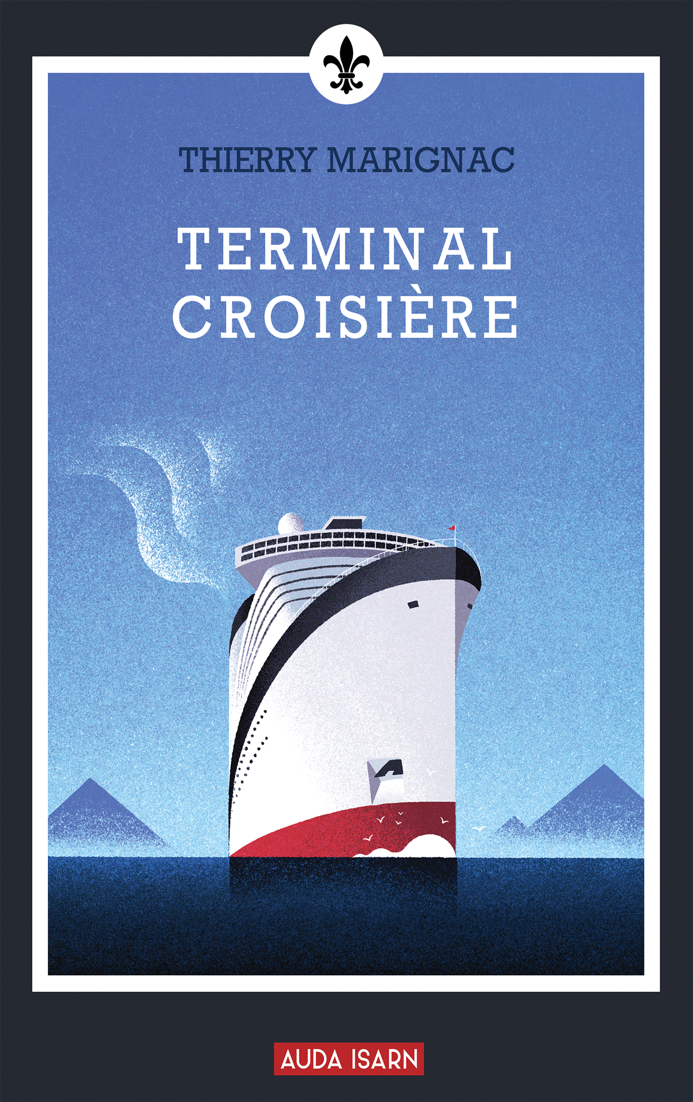 Guerilla Tome 1 Le Jour Où Tout S embrasa Pdf Terminal croisière - Thierry Marignac - La Nouvelle Librairie