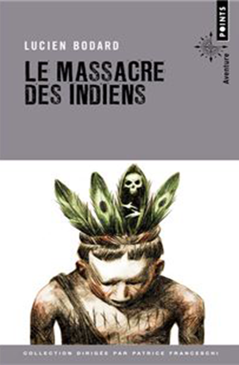Le massacre des indiens-Bodard