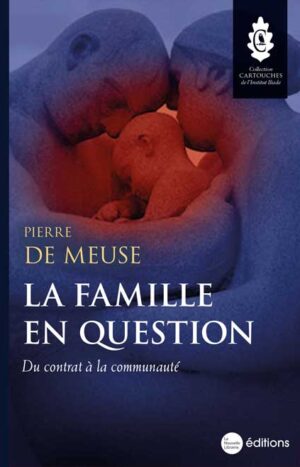 La famille en question de Pierre de Meuse aux éditions La Nouvelle Librairie