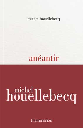 Anéantir Michel Houellebecq