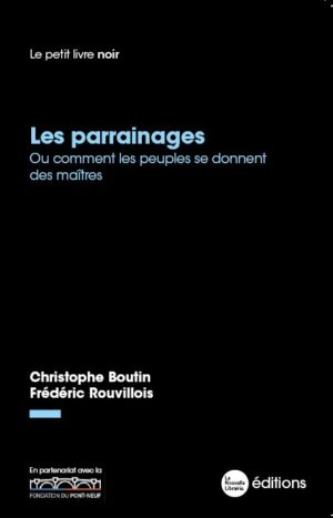 Les parrainages. Boutin/Rouvillois