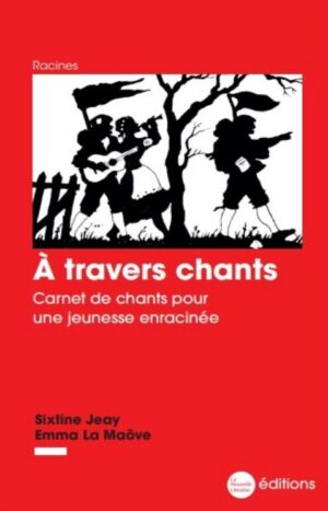 A travers chants, carnet de chants, éditions de la Nouvelle Librairie