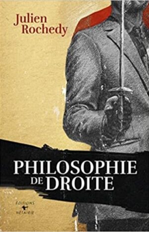 Philosophie de droite Rochedy