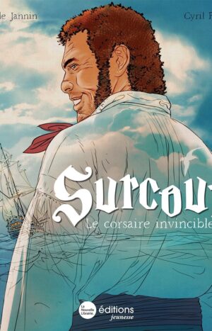 surcouf le corsaire invincible