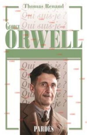 Qui suis-je ? Orwell