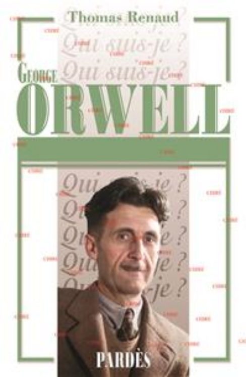 Qui suis-je ? Orwell