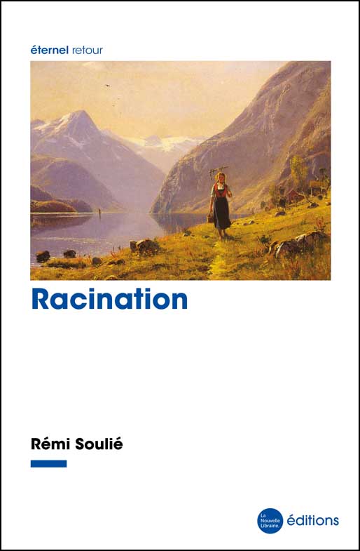 Racination un essai de Rémi Soulié aux éditions de la nouvelle librairie