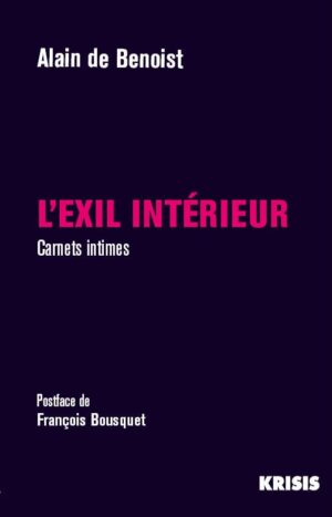 L'Exil intérieur. Carnets intimes
