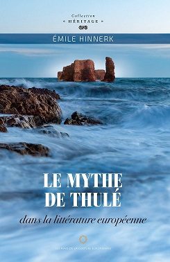 Le mythe de Thulé dans la littérature européenne d'Emile Hinnerk 18€