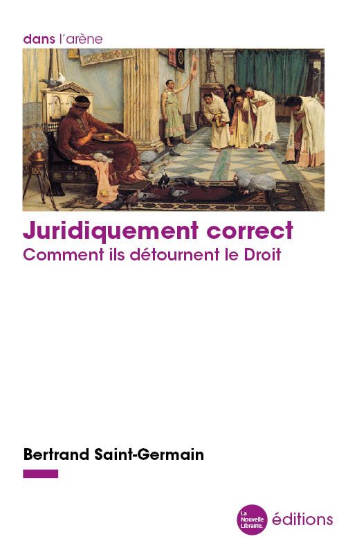 Juridiquement-correct-Bertrand-Saint-Germain