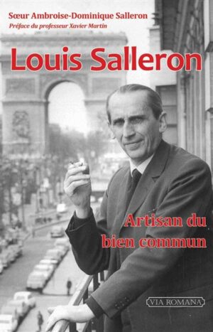 Louis Salleron, artisan du Ben Commun de Sœur Ambroise-Dominique Salleron, Via Romana, 29€