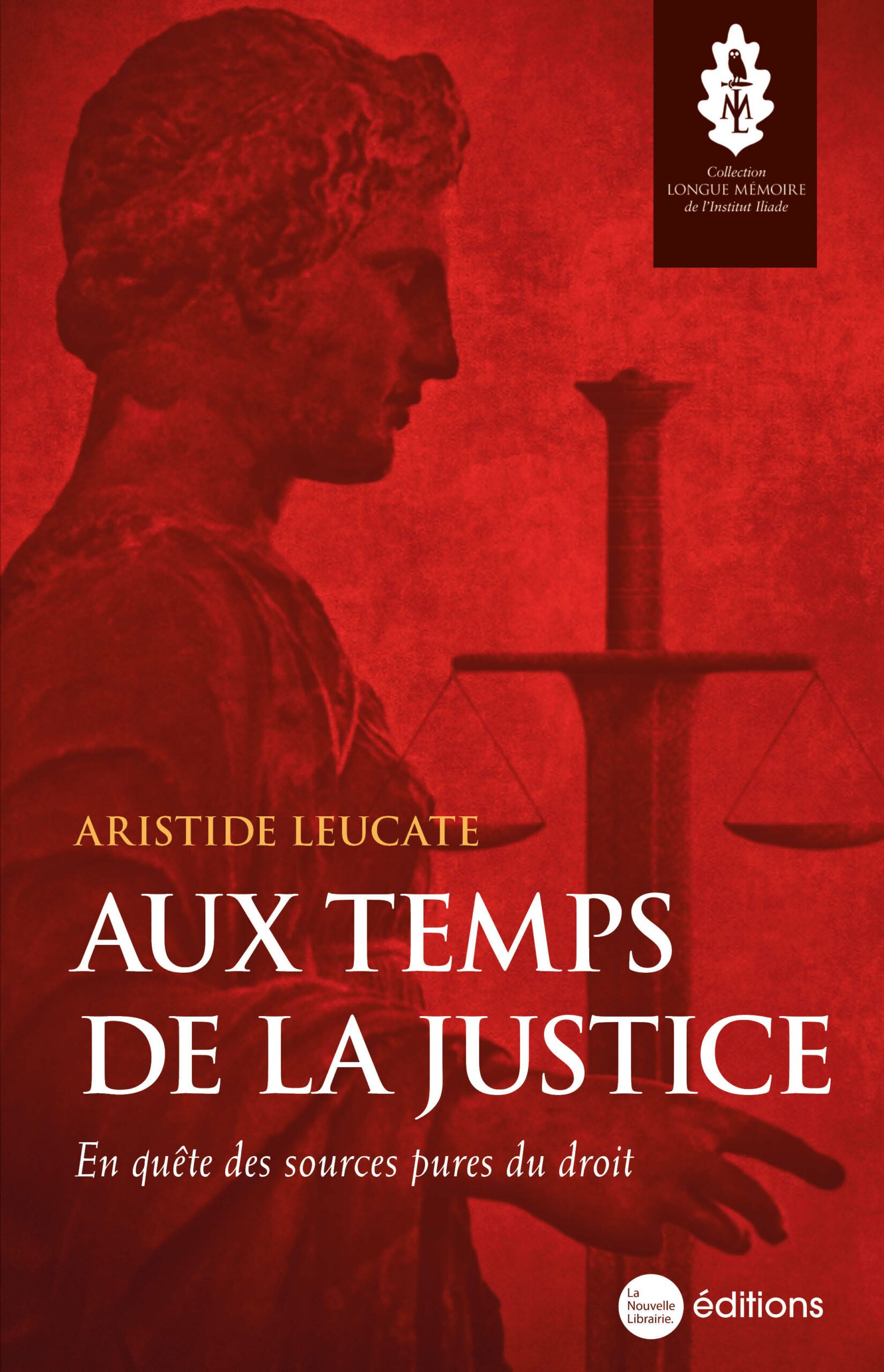 Aux temps de la justice La Nouvelle Librairie