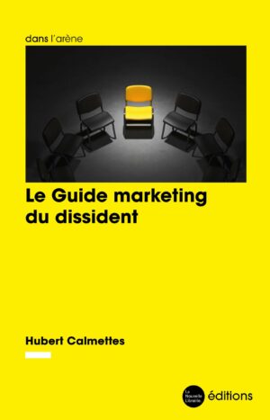 Guide-marketing-dissidence-Hubert-Calmettes
