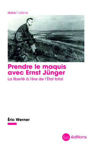 Eric-Werner-Prendre-le-maquis-avec-Ernst-Jünger