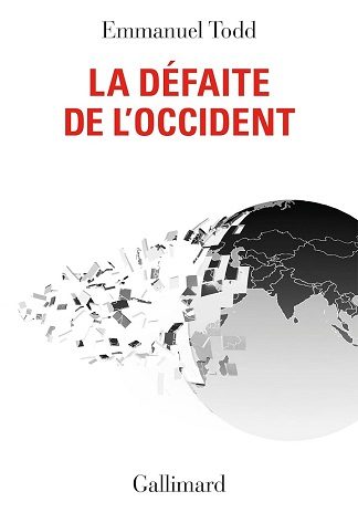 La défaite de l'Occident d'Emmanuel Todd aux éditions Gallimard, 23€