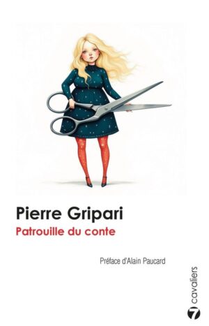 Patrouille du conte - Préface d'Alain Paucard