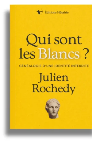 Qui sont les Blancs ? - Généalogie d'une identité interdite